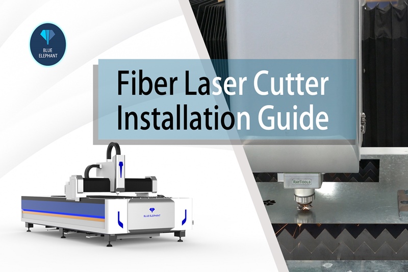 installation guide to fiber laser cutter